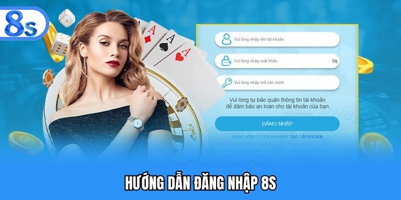 Các bước đăng nhập 8S