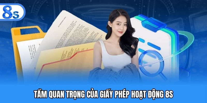 Tầm quan trọng của giấy phép hoạt động 8S