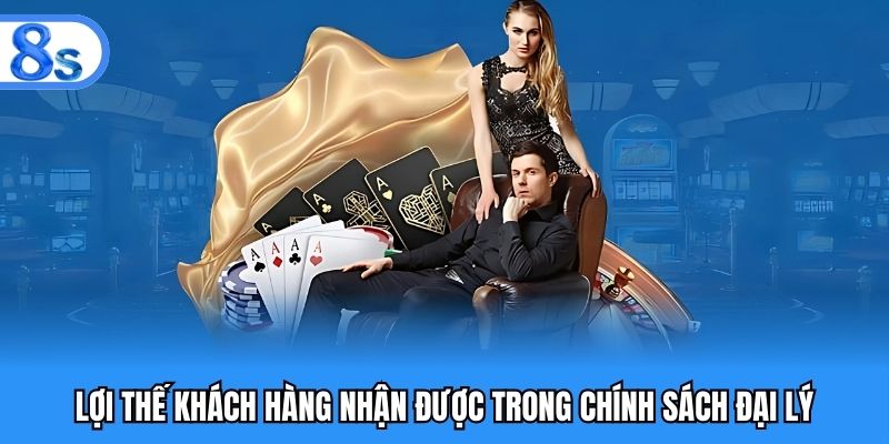 Lợi thế khách hàng nhận được trong chính sách đại lý