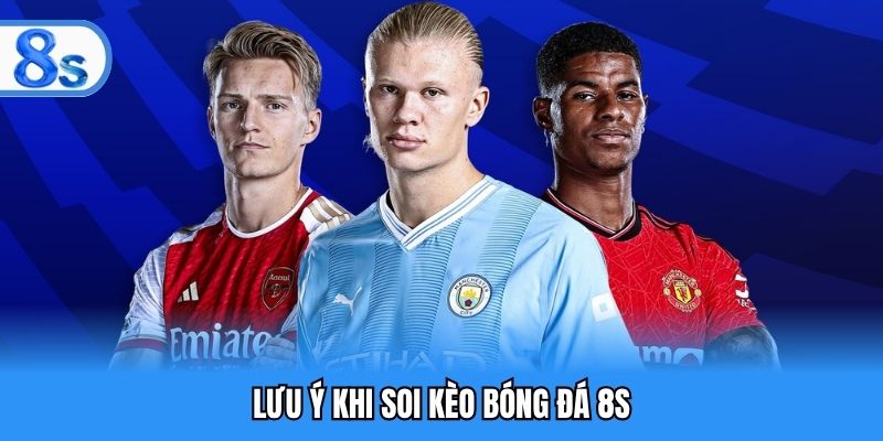 Lưu ý một số đặc điểm khi áp dụng mẹo soi kèo
