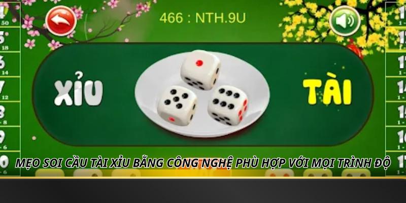 Mẹo soi cầu tài xỉu bằng công nghệ phù hợp với mọi trình độ